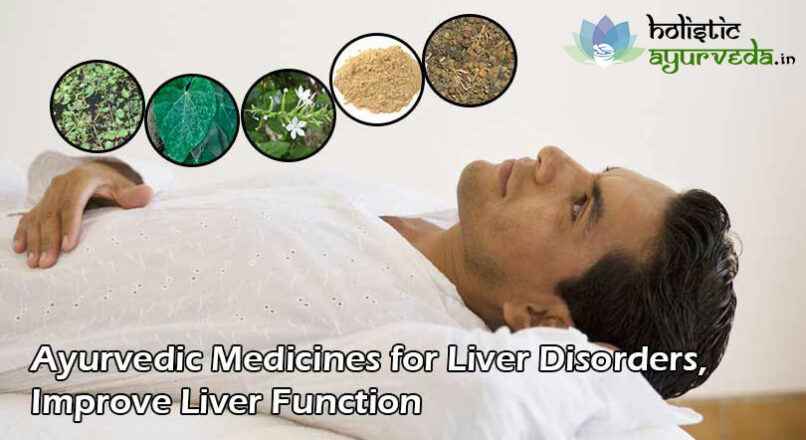 Ayurvedic Medicines for Liver Disorders