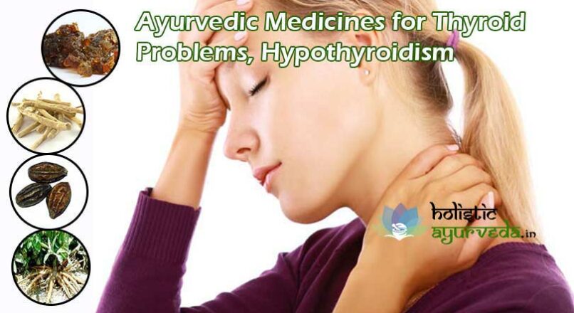 Ayurvedic Medicines for Thyroid Problems