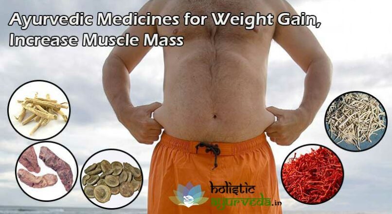 Ayurvedic Medicines for Weight Gain