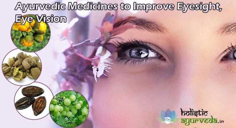 Ayurvedic Medicines to Improve Eyesight