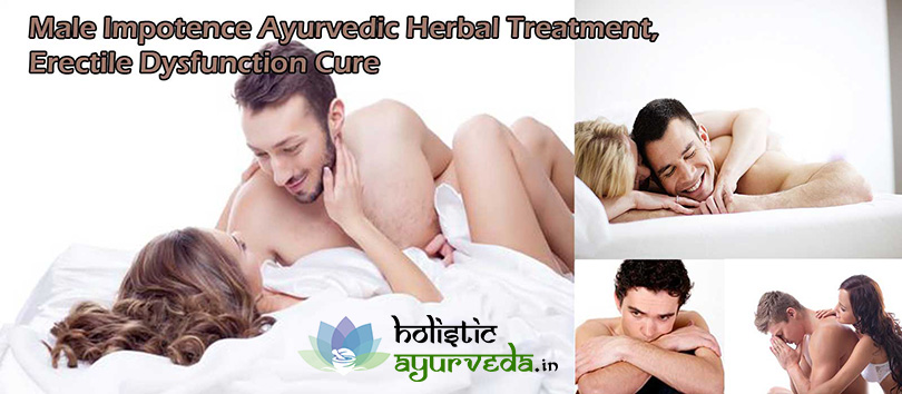 Male Impotence Ayurvedic Herbal Treatment