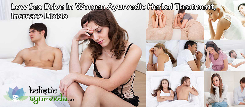 Low Sex Drive in Women Ayurvedic Herbal Treatment