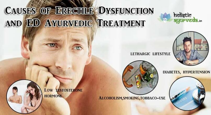 Causes of Erectile Dysfunction and ED Ayurvedic Treatment