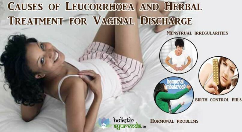 Causes Of Leucorrhoea And Herbal Treatment For Vaginal Discharge