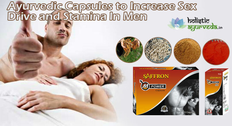 Ayurvedic Capsules To Increase Sex Drive And Stamina In Men