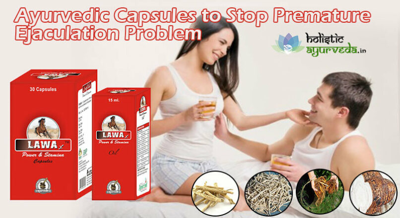 Ayurvedic Capsules To Stop Premature Ejaculation Problem