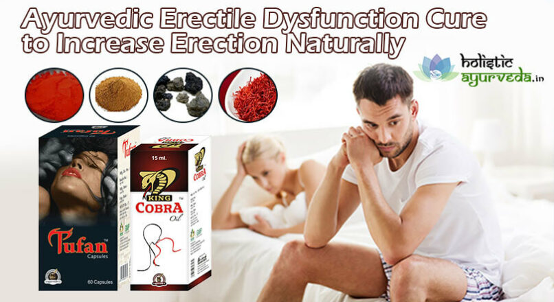 Ayurvedic Erectile Dysfunction Cure To Increase Erection Naturally