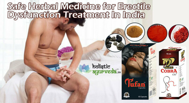 Safe Herbal Medicine For Erectile Dysfunction Treatment In India