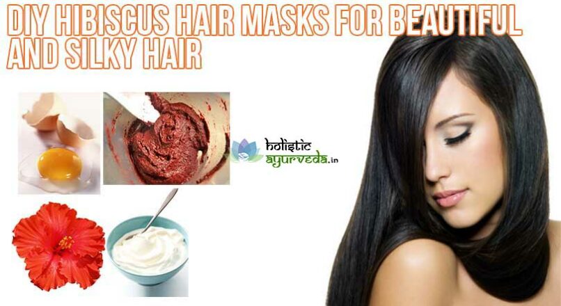 DIY Homemade Hibiscus Hair Masks For Beautiful and Silky Hair