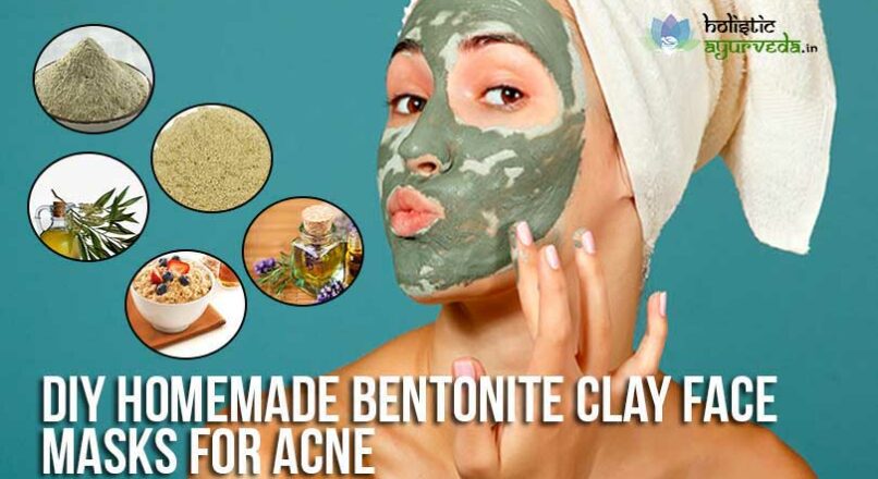 DIY Homemade Bentonite Clay Face Masks Recipes For Acne