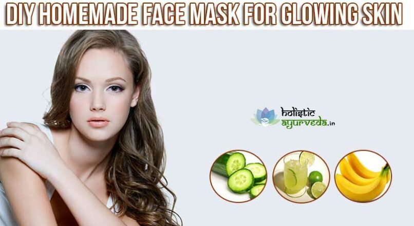 5 DIY Natural Homemade Face Mask For Glowing Skin