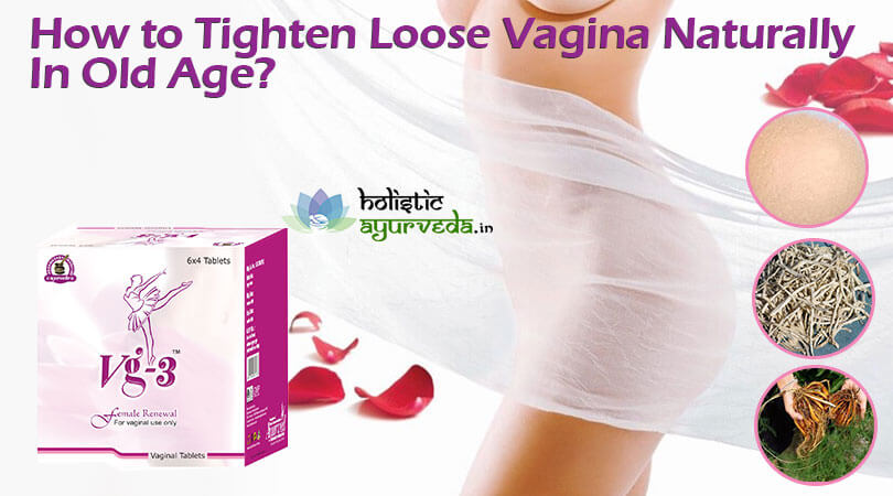 Natural ways to make your vagina tight for pleasurable experience