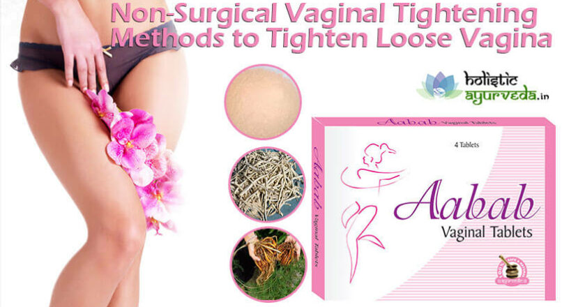 Non-Surgical Vaginal Tightening Methods To Tighten Loose Vag