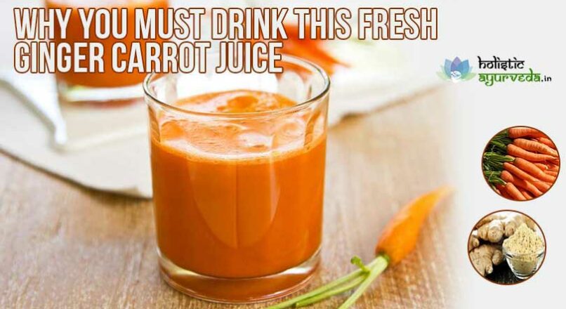 Health Benefits of Fresh Ginger Carrot Juice