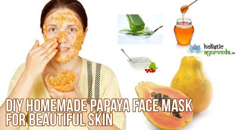 Homemade Papaya Face Mask Recipes