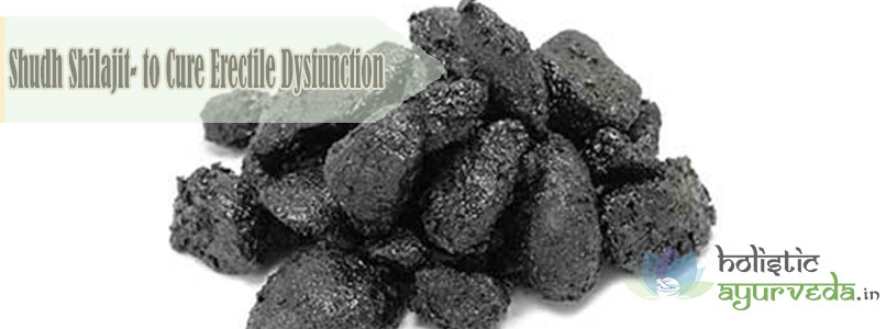 Shudh Shilajit to Cure Erectile Dysfunction