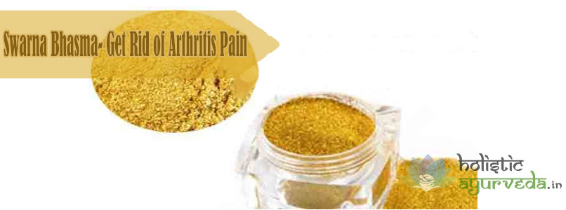 Swarna Bhasma Get Rid of Arthritis Pain