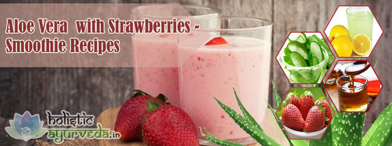 Aloe Vera with Strawberrie Recipes