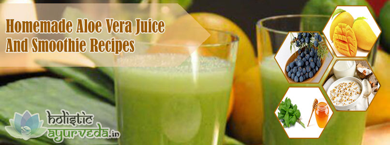 Homemade Aloe Vera Juice and Smoothie Recipes