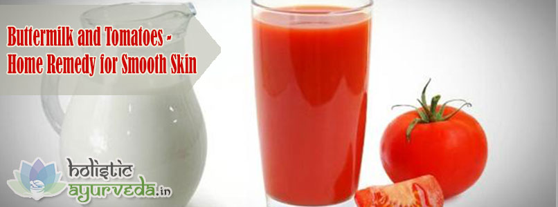 Buttermilk and Tomatoes Home Remedy for Smooth Skin